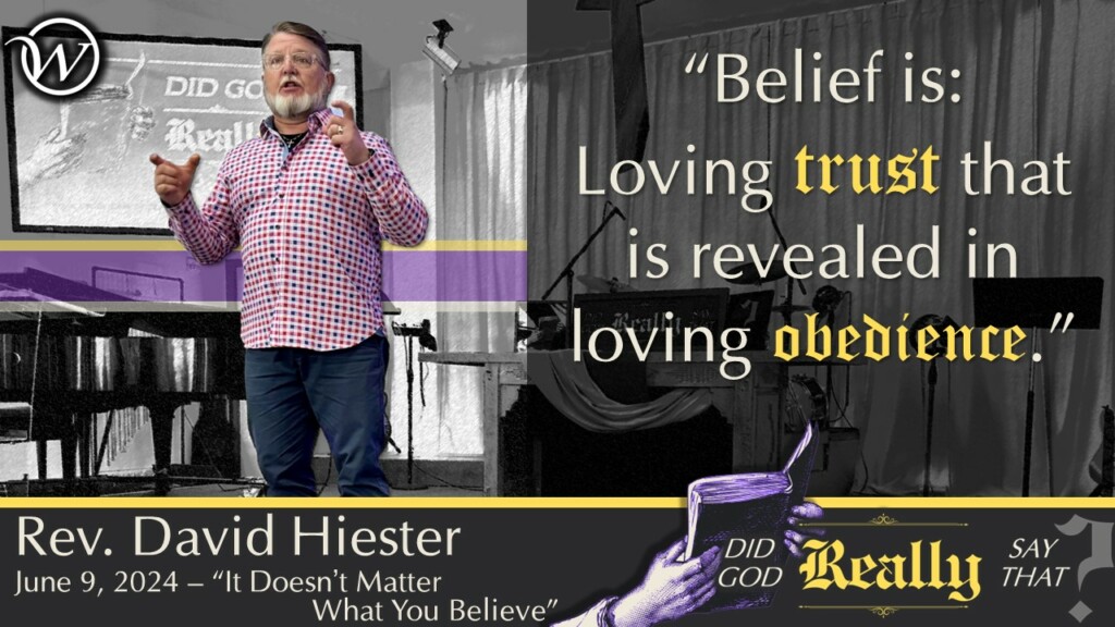 People Say: “It doesn’t matter what you believe.”