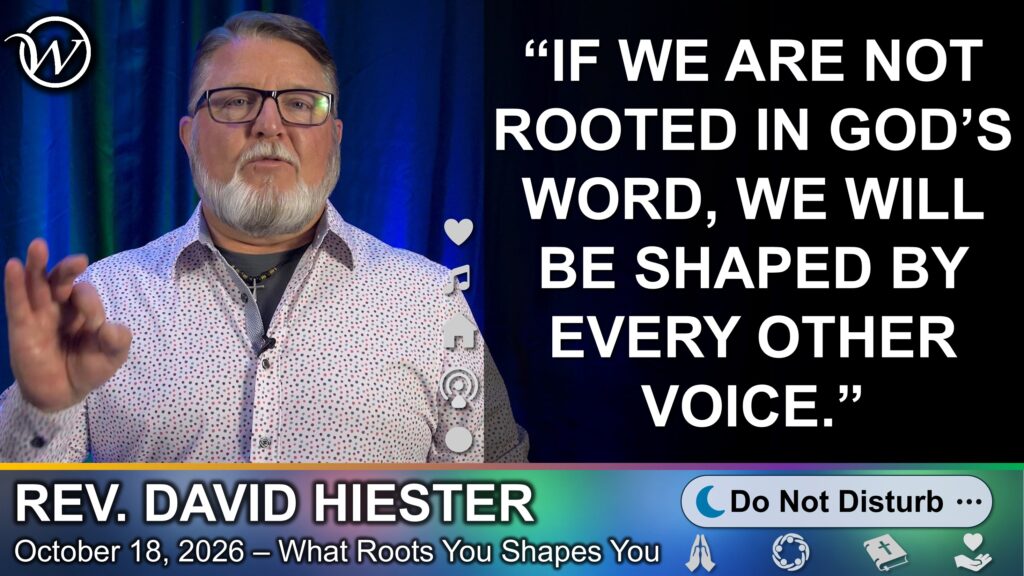 If we are not rooted in God’s word, we will be shaped by every other voice.